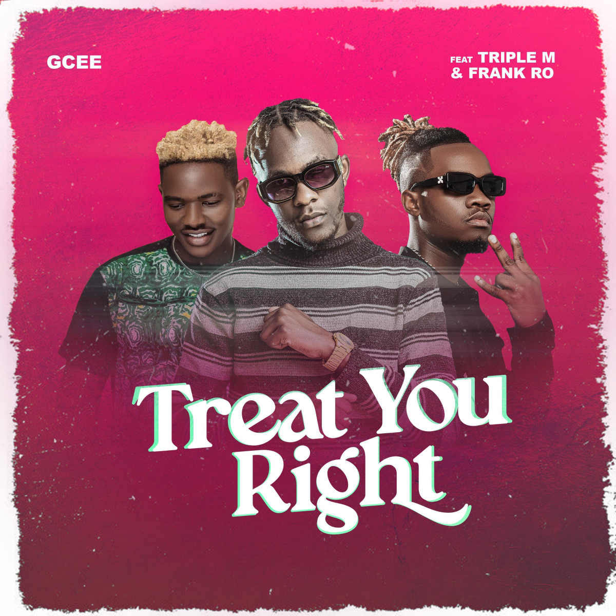 Gcee – Treat You Right ft. Triple M _ Frank Ro mp3